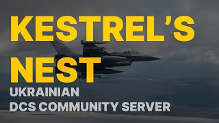 DCS / KESTREL'S NEST / Ukrainian DCS Community - Saturday flights / GCI and ATC available