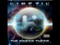 K.I.N.E.T.I.K. - The Kinesis Thesis