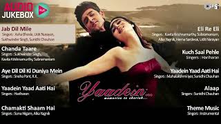 Yaadein Full Album Songs - Jukebox | Hrithik Roshan, Kareena Kapoor | Romantic, Sad, Love Collection