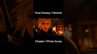 Final Fantasy 7 Rebirth - Chapter 1 - Photo Dump #ff7 #finalfantasyvii #finalfantasy7rebirth