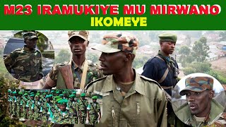 🚨IKI GITONDO LE18.2.25 #M23 IRAMUKIYE MU MIRWANO IKOMEYE. #ITANGAZO RY'#UBWONGEREZA KU MUTWE WA M23