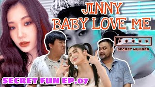 SECRET NUMBER (시크릿넘버) JINNY - 'BABY LOVE ME' REACTION!! SECRET FUN EP.07 KPOP DAPET CHANNEL STYLE!!