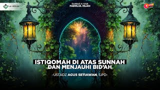 SERIES KITAB FADHLUL ISLAM (Lanjutan Bab 11) | USTADZ AGUS SETIAWAN, S.PD