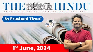 The Hindu Analysis by Prashant Tiwari | 01 June 2024 | Current Affairs Today | StudyIQ