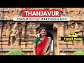 Thanjavur Travel Guide | 2 Days Itinerary | Tamil Nadu | Brihadisvara Big Temple Tour | India | Ep 4