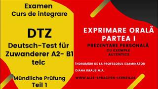 Examen Curs Integrare |1. Prezentare personala  | Deutsch Test für Zuwanderer A2 B1