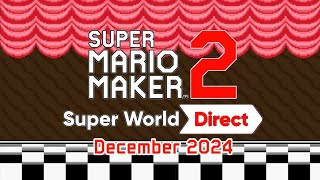 Super Mario Maker 2 Super World Direct - December 2024