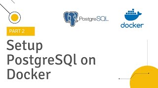 2. Set up PostgreSQL with Docker in development | Khmer