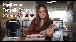 Review lensa terbaik Tamron SP 35mm f/1.4 USD