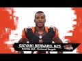 Bengals Giovani Bernard says Keep Up the Good Work!