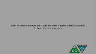 CIIS: Clinic and User Vaccine Defaults