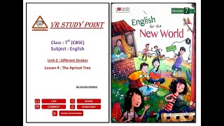 7th English, Unit-2 : Different Strokes, Lesson 4 : The Apricot Tree