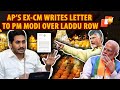 Andhra Ex-CM Writes Letter To PM Modi Over Tirupati Laddu Row, Calls CM Chandrababu Naidu A Liar