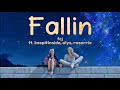 Fallin [Lyrics] - fcj w/ keepitinside, alys, rosarrie