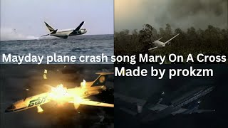 Lagu kecelakaan pesawat Mayday Mary On A Cross