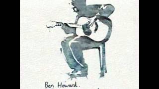 Ben Howard - The Fire