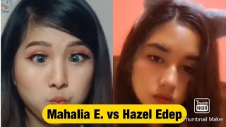 Mahalia E. vs Hazel Edep | Tiktok Version