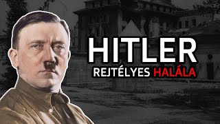 Hitler rejtélyes halála - Hová tűnt a Führer?