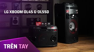 Trên tay 2 mẫu loa đa dụng giá tốt của LG: XBoom OL55D và OL45D, công suất lớn, tiếng tốt, giá rẻ