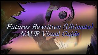 Futures Rewritten (Ultimate) - NAUR Visual Guide