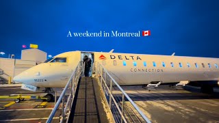 A weekend trip to Montreal 🇨🇦