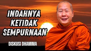 bhante Uttamo#dhamma #motivation||Indahnya Ketidaksempurnaan #motivasi #inspirasi #viralvideo