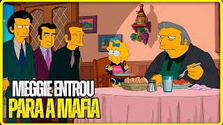 A MEGGIE ENTROU PARA MÁFIA COM O TONY GORDO | OS SIMPSONS