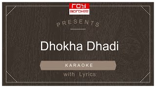 Dhokha Dhadi | R Rajkumar | Arijit Singh, Palak Muchhal |  FULL KARAOKE with Lyrics