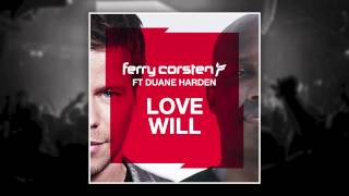 Ferry Corsten ft Duane Harden - Love Will (Extended) [HD]