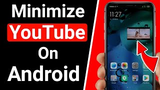 How To Minimize Youtube on Android - 2023 | How to play YouTube in background