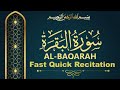 surah al baqarah surah baqarah fast recitation surah al baqarah tilawat