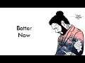 Better Now - Post Malone | Lyrics