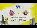 tnpl 2.0 chepauk super gillies vs tuti patriots