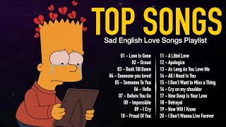 Sad English Love Songs Playlist 2021 💔 Greatest Sad English Acoustic Cover Of Popular Songs