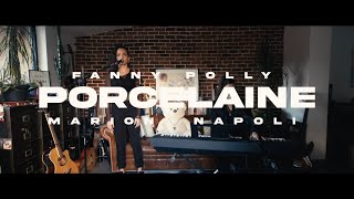 Fanny Polly \u0026 Marion Napoli - Cover PORCELAINE (Furax Barbarossa \u0026 Sofiane Pamart)