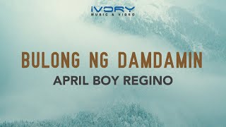 April Boy Regino - Bulong Ng Damdamin (Official Lyric Video)