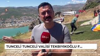 TUNCELİ Tunceli Valisi Tekbıyıkoğlu, festivalde yamaç paraşütü yaptı