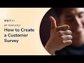 How to Create Customer Satisfaction Surveys | Bit.ai