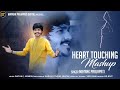 || Heart Touching Mashup New 2021 || Hindi gujrati mix mashup || Mayank Prajapati