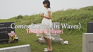 Comes and Goes (In Waves) - Tendou & Hiyori [Kabuto Tribute]