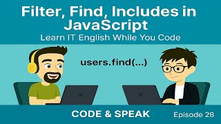 28. Array Methods: filter, find, includes