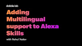 Adding multilingual support to an Alexa Skill using interceptors | Skill Templates Python SDK DL254