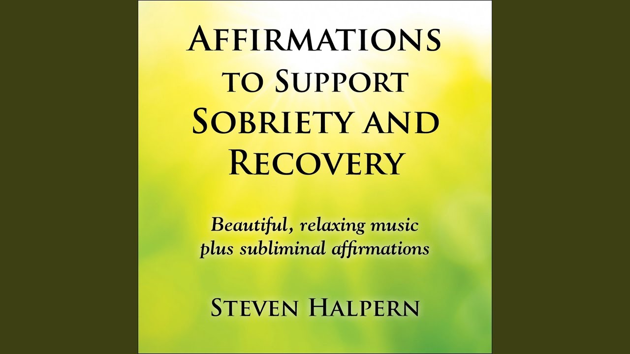 Affirmations To Support Sobriety And Recovery, Pt. 2 - YouTube