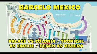Barcelo Maya Palace vs Tropical & Colonial vs Caribe & Beach vs Riviera Explained review & tour