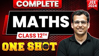 Complete Class 12th Maths in 1 Shot | Maha Revision - JEE Main 2024