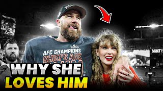 Taylor Swift's Heart Belongs to Travis Kelce! | 5 Reasons Why?