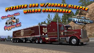 ATS | Pizzster 389 with Doonan Sleeper! Wilson Commander | Dynamic Loading!