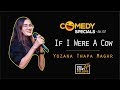 || STAND - UP COMEDY || IF I WERE A COW... || Ms. Yozana Thapa Magar