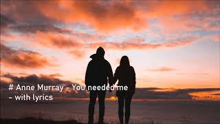 [1hour] You Needed Me - Anne Murray (with lyrics)
