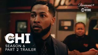 The Chi Returns May 10 | Season 6 Part 2  Trailer | Paramount+ With SHOWTIME